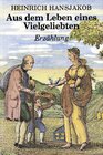 Buchcover Aus dem Leben eines Vielgeliebten