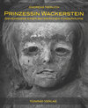 Buchcover Prinzessin Wackerstein. Geheimnisse einer bayerischen Kindermumie