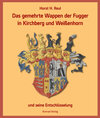 Buchcover Das gemehrte Wappen der Fugger in Kirchberg und Weißenhorn