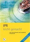 Buchcover IPR – leicht gemacht.: Das Internationale und Europäische Privatrecht. (GELBE SERIE – leicht gemacht)