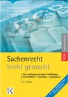 Buchcover Sachenrecht – leicht gemacht.: Eine prüfungsrelevante Einführung: verständlich – lebendig – einprägsam. (GELBE SERIE – l