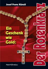 Buchcover Ein Geschenk wie Gold: Der Rosenkranz