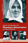 Buchcover Leben und Sterben der Therese Neumann von Konnersreuth