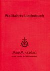 Buchcover Wallfahrts-Liederbuch