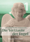 Buchcover Die Vertraute der Engel / Leben der Mystikerin Mechthild Thaller-Schönwerth (1868-1919)