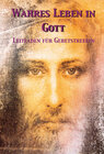 Buchcover Das wahre Leben in Gott. / Leitfaden für Gebetstreffen