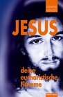 Buchcover Jesus – deine eucharistische Flamme