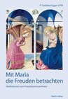 Buchcover Mit Maria die Freuden betrachten