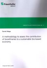 Buchcover A methodology to assess the contribution of biorefineries to a sustainable bio-based economy