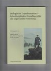 Buchcover Biologische Transformation - Interdisziplinäre Grundlagen für die angewandte Forschung