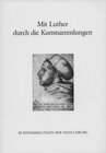 Buchcover Mit Luther durch die Kunstsammlungen