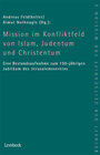 Buchcover Mission im Konfliktfeld von Islam, Judentum und Christentum