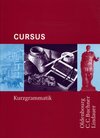 Buchcover Cursus Ausgabe A/B/N - Kurzgrammatik