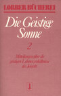 Buchcover Die geistige Sonne. Mitteilungen über die geistigen Lebensverhältnisse des Jenseits / Die geistige Sonne