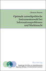 Buchcover Optimale umweltpolitische Instrumentenwahl bei Informationsproblemen und Marktmacht