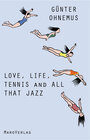 Buchcover Love, Life, Tennis and All That Jazz
