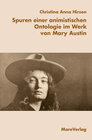 Buchcover Spuren einer animistischen Ontologie im Werk von Mary Austin