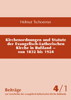 Buchcover Kirchenordnungen und Statute der Evangelisch-Lutherischen Kirche in Russland von 1832 bis 1924