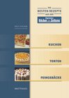 Buchcover Die besten Rezepte aus der Allgemeinen Bäcker-Zeitung / Kuchen, Torten, Feingebäcke