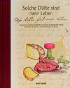 Buchcover Solche Düfte sind mein Leben