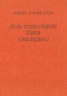 Buchcover Zur Diskussion über Orgelbau (1914)