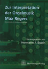 Buchcover Zur Interpretation der Orgelmusik Max Regers