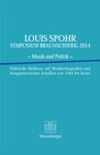 Buchcover LOUIS SPOHR SYMPOSIUM BRAUNSCHWEIG 2014 ' Musik und Politik '