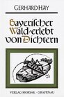 Buchcover Bayerischer Wald - erlebt von Dichtern
