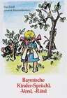 Buchcover Bayerische Kinder-Sprüchl, -Versl, -Rätsl