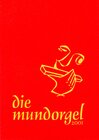 Buchcover Die Mundorgel - XXL-Großdruck Textausgabe
