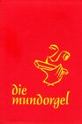 Buchcover die mundorgel - Notenausgabe Großdruck