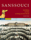 Buchcover Sanssouci. Ein Schloss, ein Park, ein König und seine Hunde