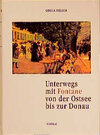 Buchcover Unterwegs mit Fontane von der Ostsee bis zur Donau