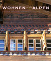 Buchcover Wohnen in den Alpen /Living in the Alpes