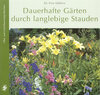 Buchcover Dauerhafte Gärten durch langlebige Stauden