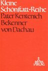 Buchcover Pater Kentenich, Bekenner von Dachau