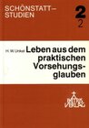 Buchcover Theorie und Praxis des Vorsehungsglaubens nach Pater Joseph Kentenich / Theorie und Praxis des Vorsehungsglaubens nach P