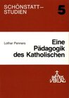 Buchcover Eine Pädagogik des Katholischen