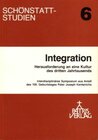 Buchcover Integration, Herausforderung an eine Kultur des dritten Jahrtausends