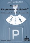 Buchcover Kurzparkzonen für die Seele V