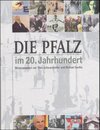 Buchcover Die Pfalz im 20. Jahrhundert
