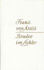 Buchcover Franz von Assisi - Bruder im Lichte