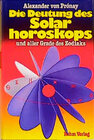 Buchcover Die Deutung des Solarhoroskops und aller Grade des Zodiaks