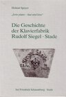 Buchcover Die Geschichte der Klavierfabrik Rudolf Siegel - Stade