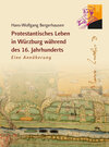 Buchcover Protestantisches Leben in Würzburg während des 16. Jahrhunderts