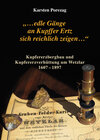 Buchcover "...edle Gänge an Kupffer Ertz sich reichlich zeigen..." Kupfererzbergbau und Kupferhüttenwesen um Wetzlar 1607-1897