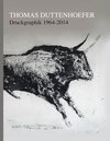 Buchcover Thomas Duttenhoefer: Druckgraphik 1964–2014