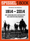 Buchcover 1914 - 2014 - Die unheimliche Aktualität des Ersten Weltkriegs