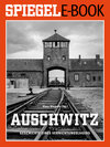 Buchcover Auschwitz - Geschichte eines Vernichtungslagers