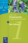 Buchcover Homöopathie für Hebammen und Geburtshelfer - Gesamtausgabe. Teil 1 bis 8 / Die Geburt